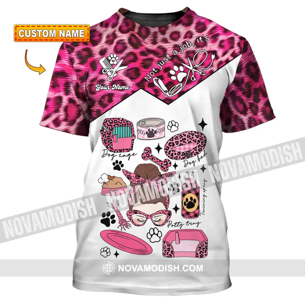Women Shirt - Custom It’s Not Just A Job It’s Love Pet Groomer Shirt T-shirt