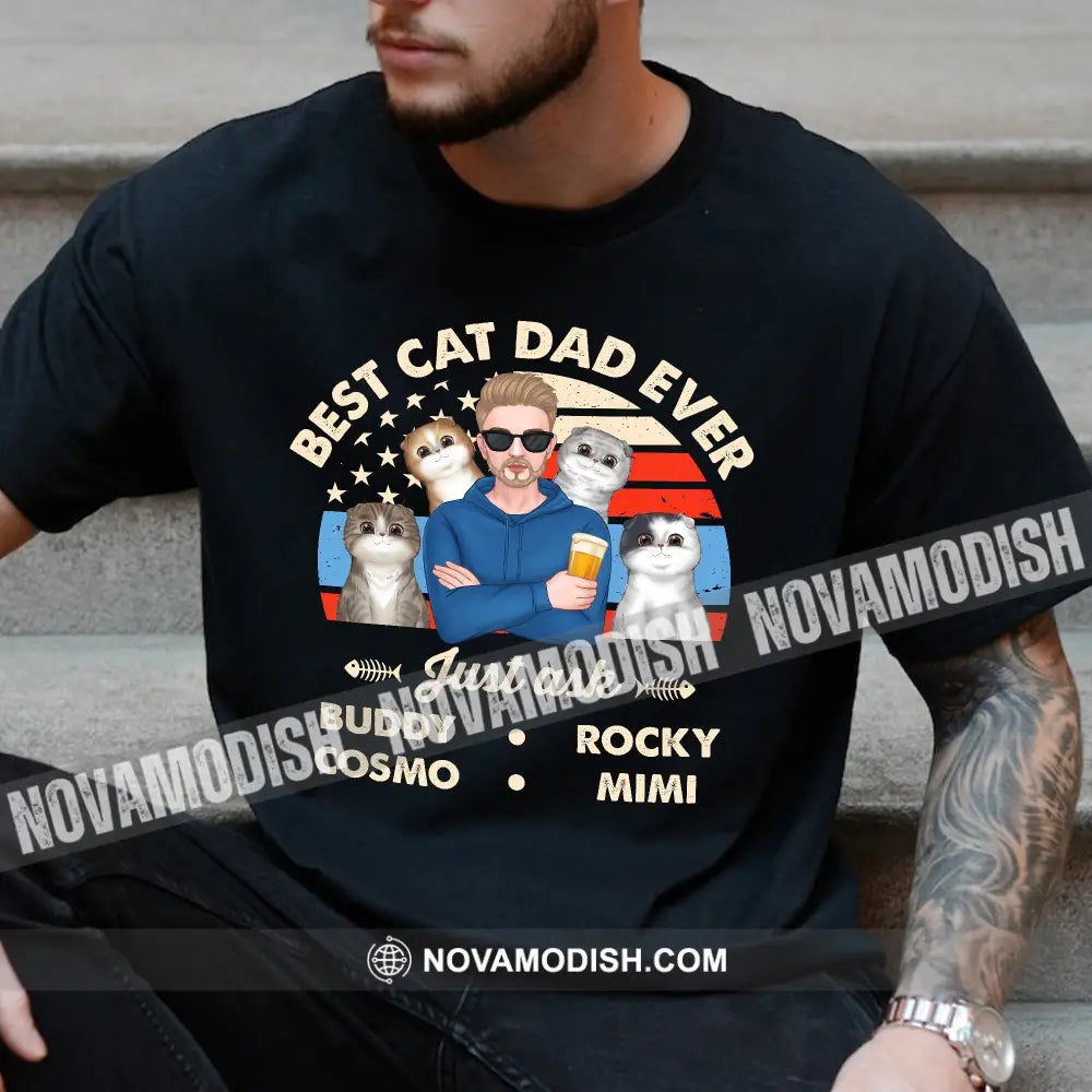 Best Cat Dad Ever Just Ask Cutie Cats- Personalized T-Shirt Gift For Lover Apparel