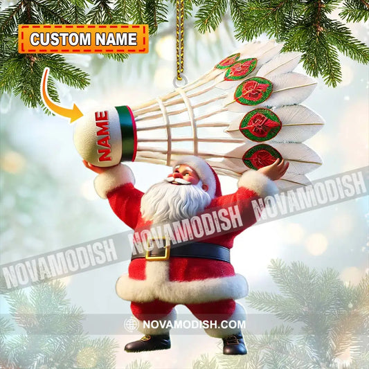 Custom Name Santa Badminton Ornament Christmas Gift For Lover