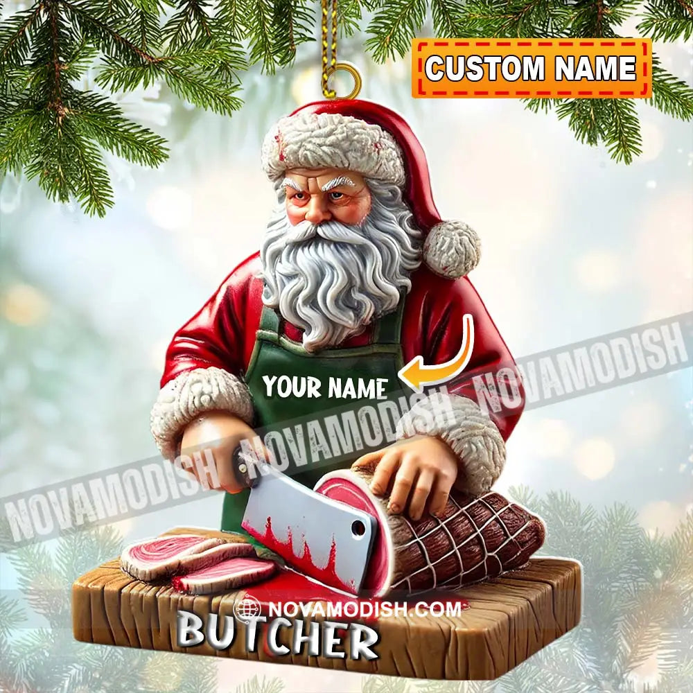 Custom Santa Butcher Ornament Personalized 3.54’’ / 1