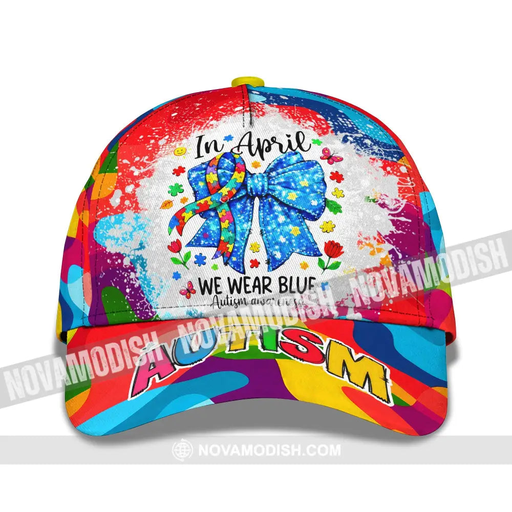 In April We Wear Blue Autism Awareness Classic Cap CLASSIC CAP / UNIVERSAL FIT Cap