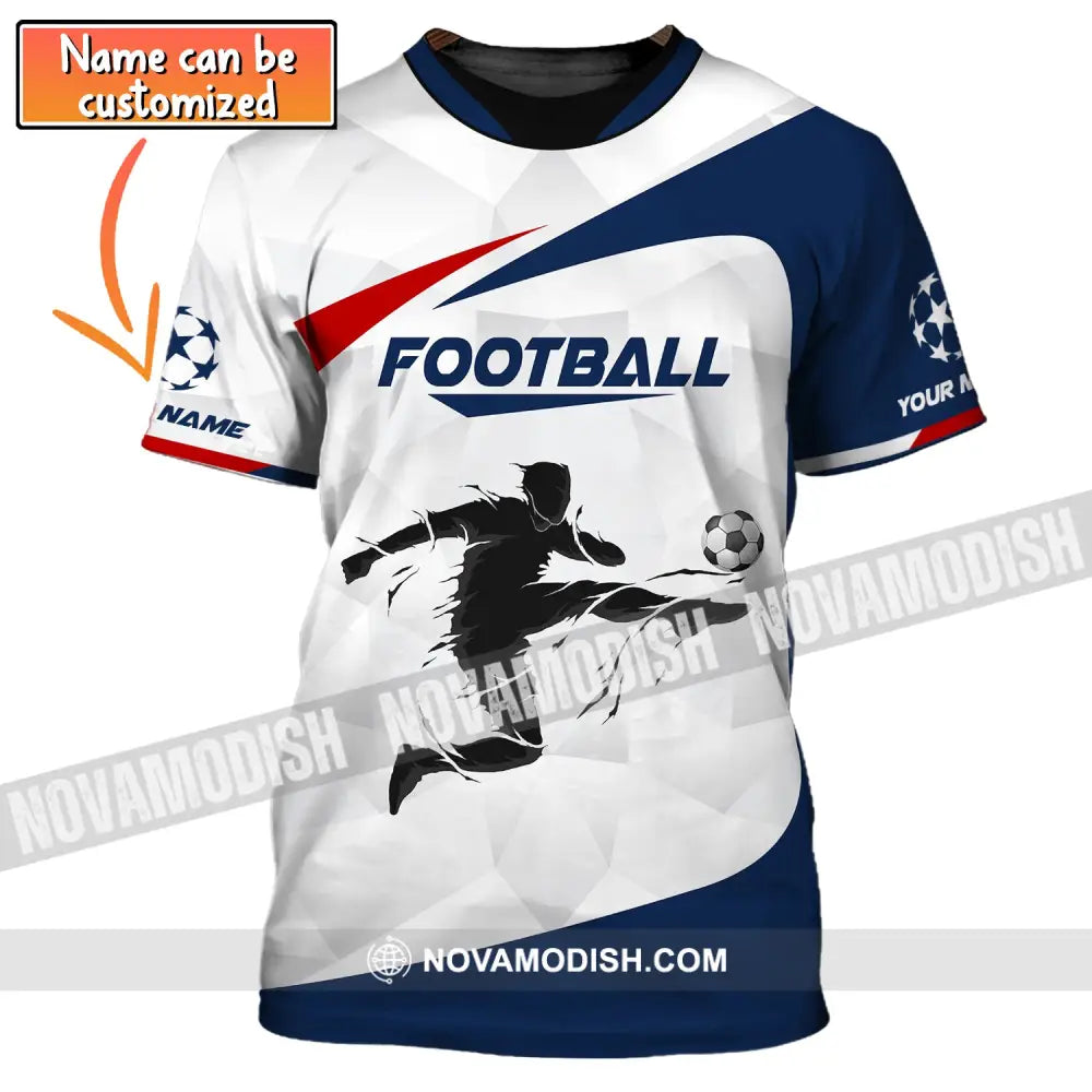 Man Shirt Custom Name Soccer T-Shirt Goal Gift For Lover