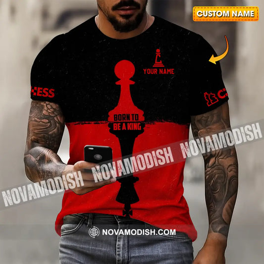 Men Shirt - Custom Chess Lover Shirt Born To Be A King T-shirt