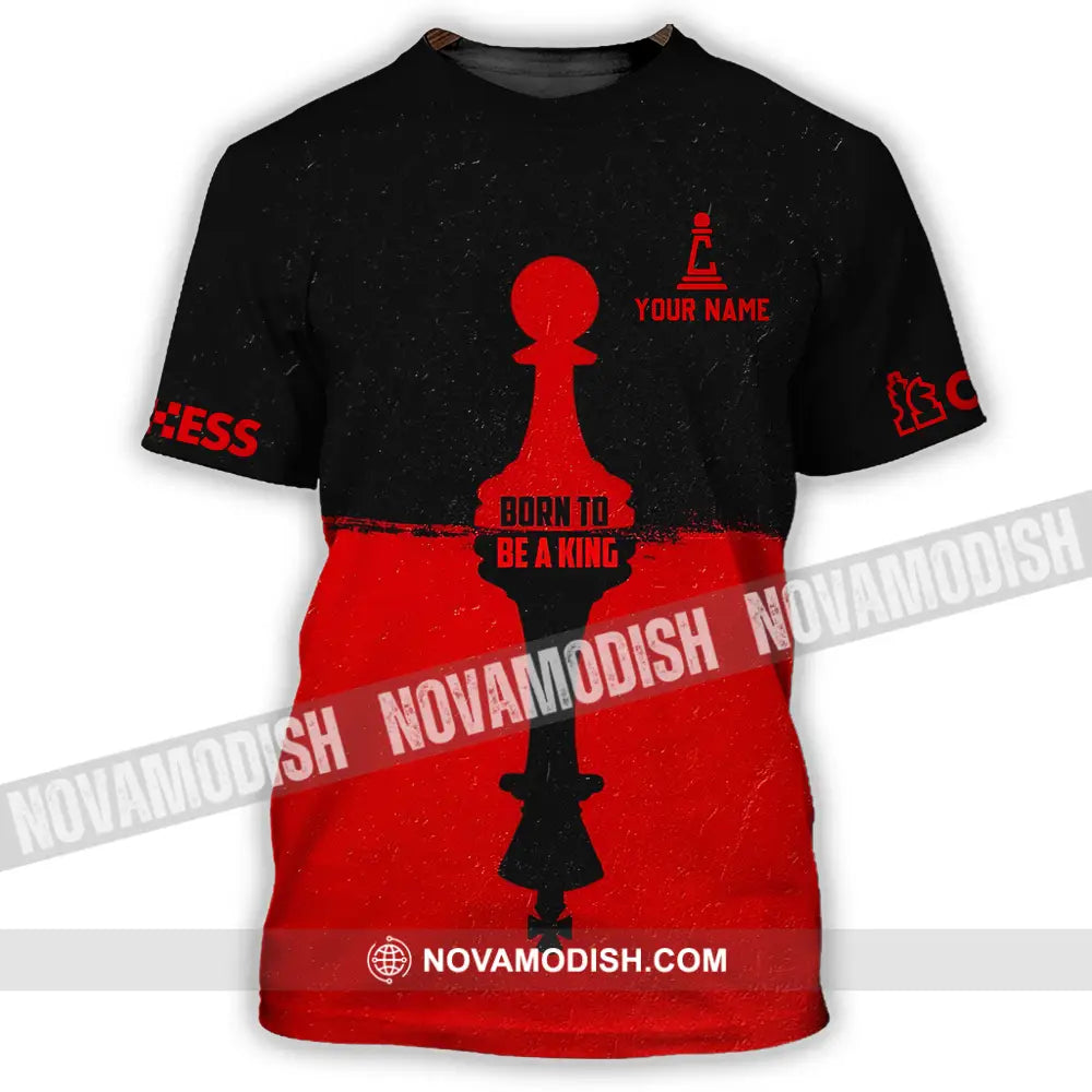 Men Shirt - Custom Chess Lover Shirt Born To Be A King T-Shirt / S T-shirt