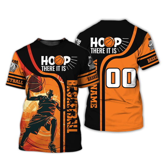 Man Shirt, Custom Name and Number Basketball T-Shirt, Hoop There It Is, Gift for Basketball Player