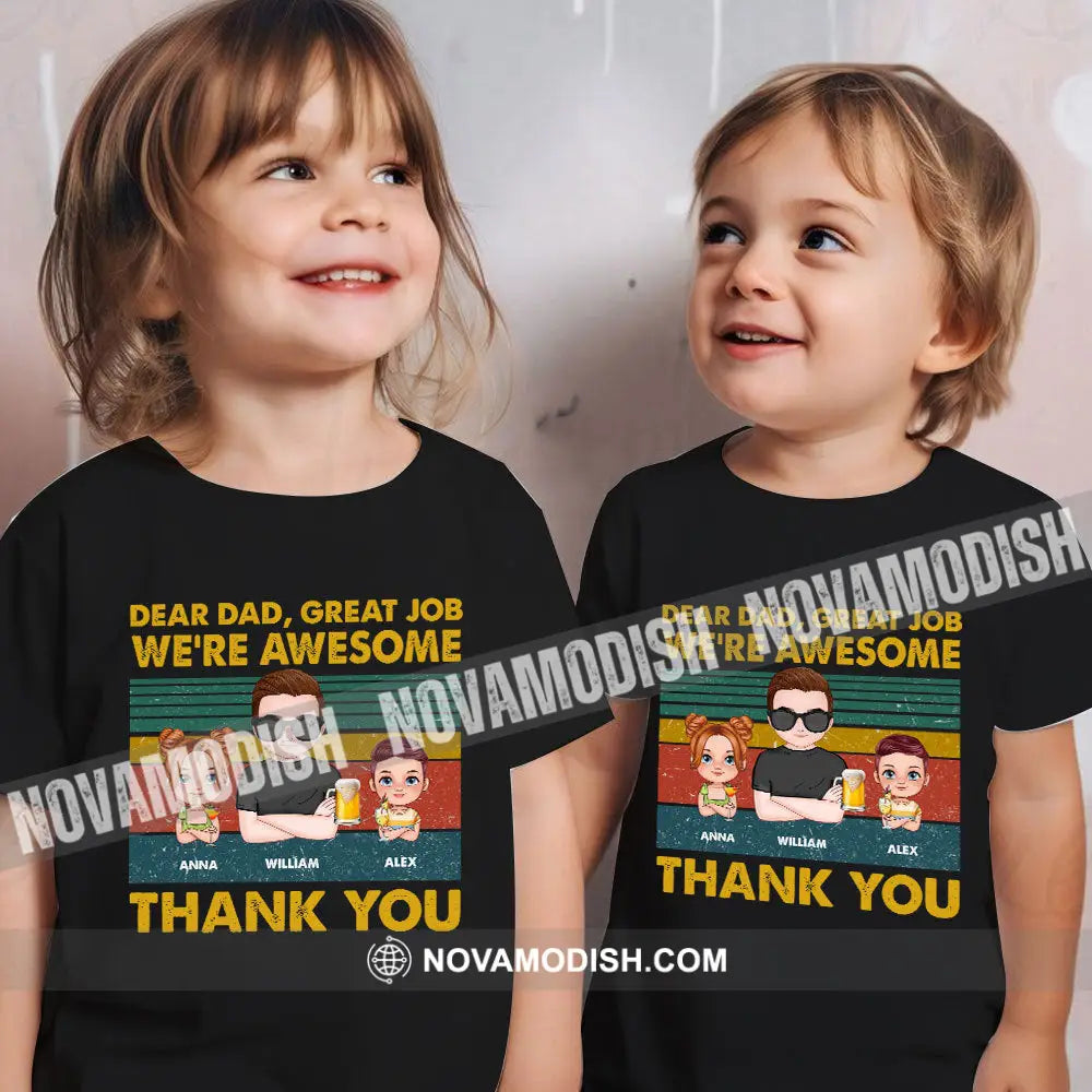 Personalized Father’s Day Shirt Dear Dad Great Job Custom T-Shirt Apparel