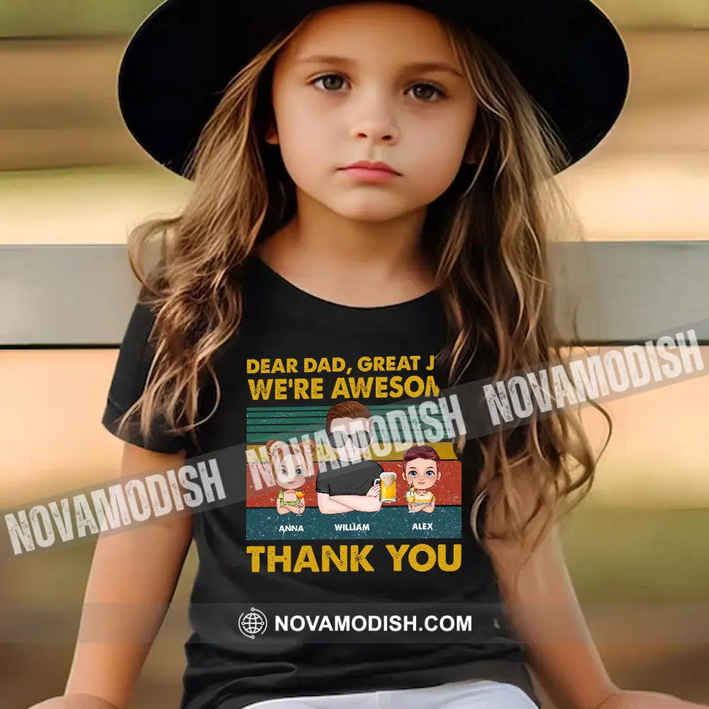 Personalized Father’s Day Shirt Dear Dad Great Job Custom T-Shirt Apparel