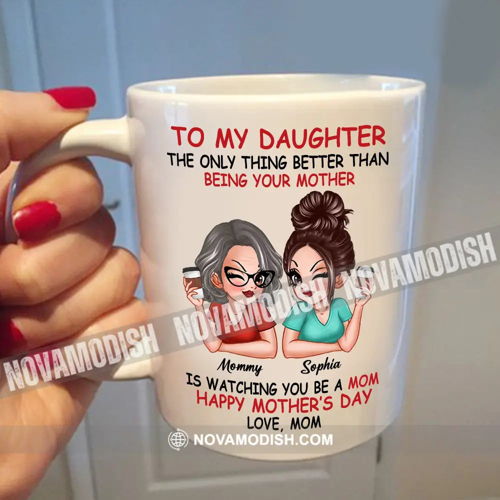 Personalized White Mug To My Daughter Custom Appearances And Names Mother’s Day 15 Oz