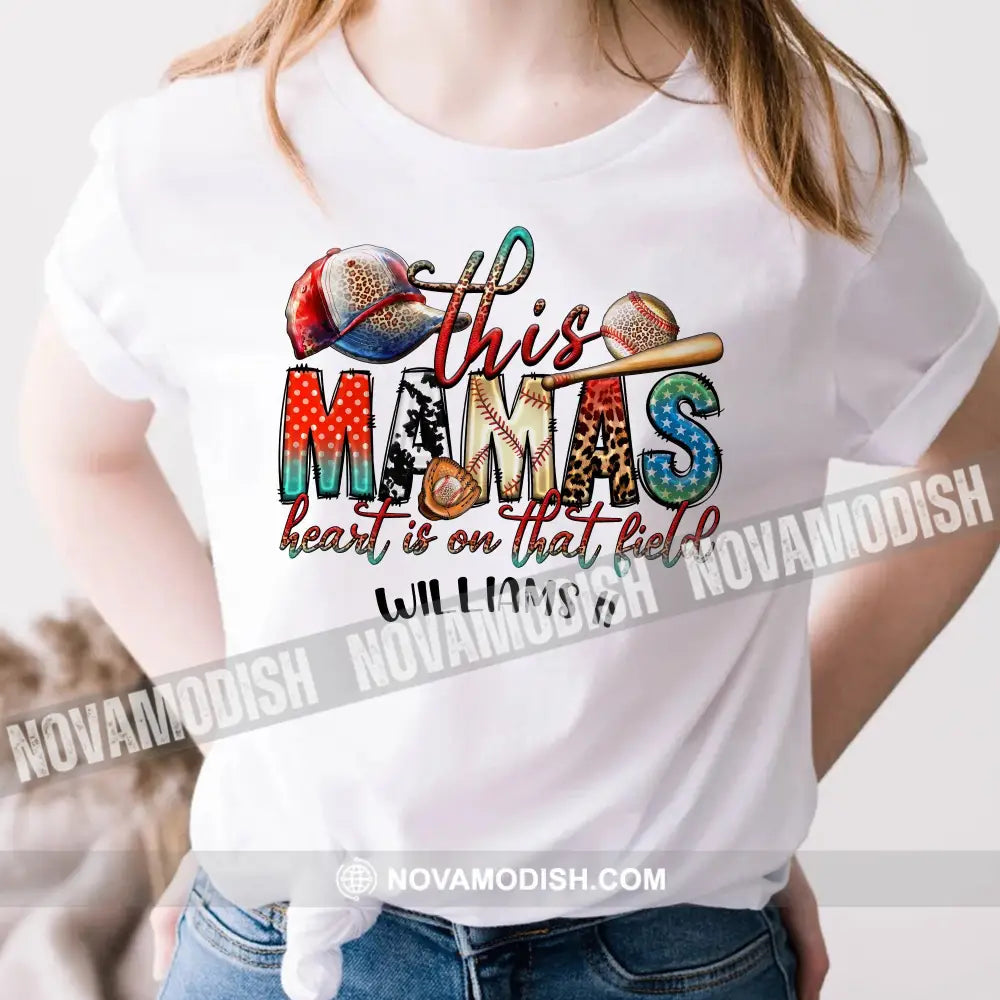 This Mama’s Heart Is On That Fields Personalized Baseball T-Shirt Gift For Lovers Apparel