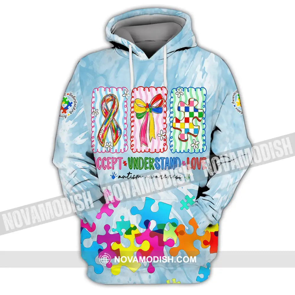 Unisex Shirt - Accept Understand And Love Autism 3D Shirt Hoodie / S T-shirt