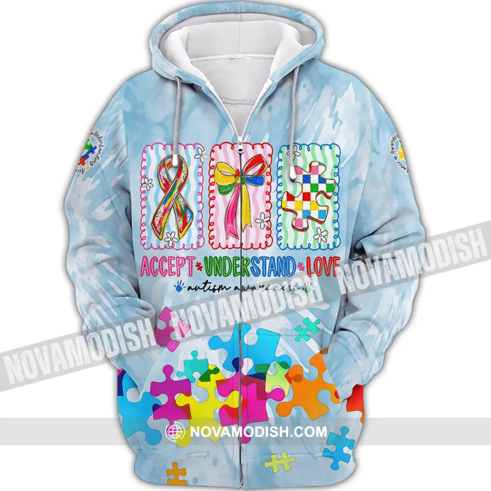 Unisex Shirt - Accept Understand And Love Autism 3D Shirt Zipper Hoodie / S T-shirt