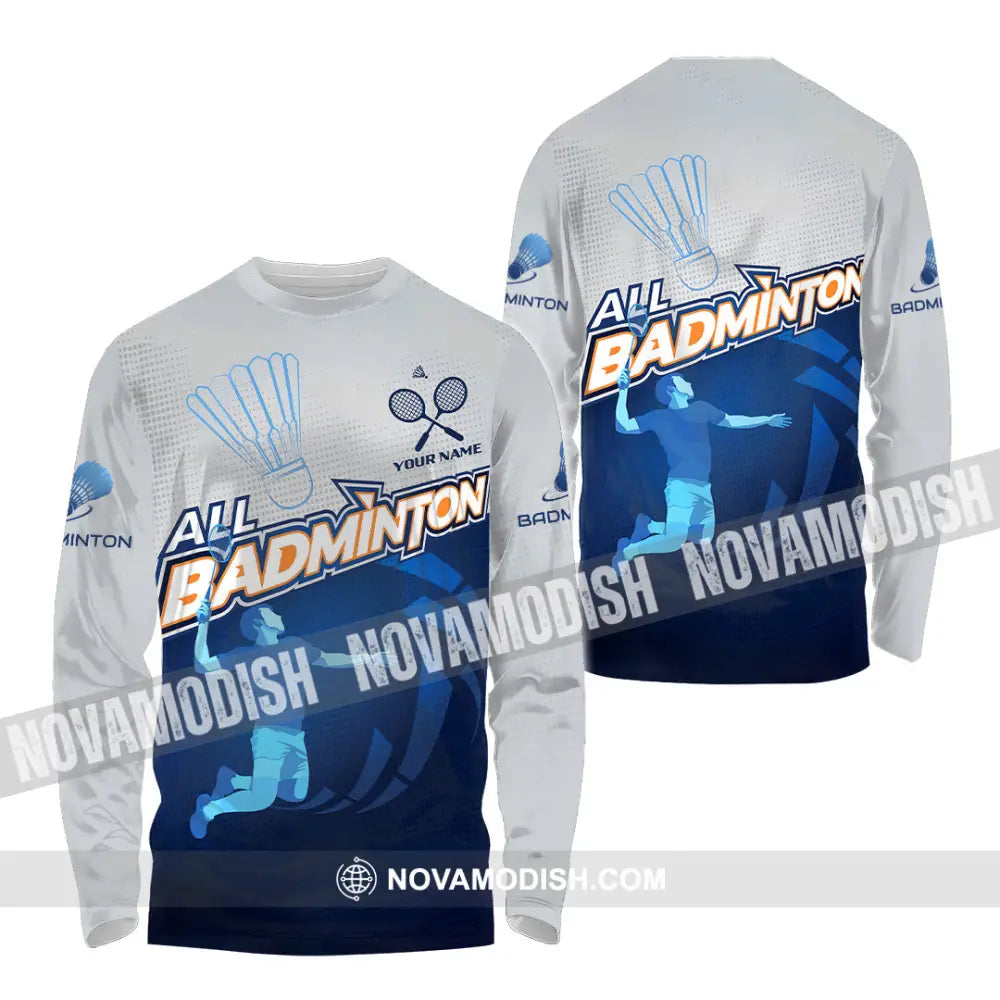 Unisex Shirt - Custom All Badminton 3D Shirt Long Sleeve Shirt / S T-shirt