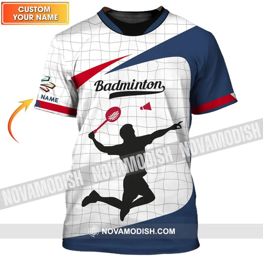Unisex Shirt - Custom Badminton Name T-Shirt - Badminton Clothing Gift For Badminton Players T-shirt