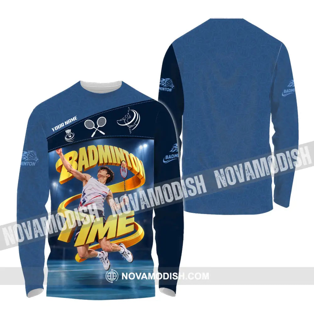 Unisex Shirt - Custom Badminton Time Shirt - Long Sleeve Shirt / S - T-shirt
