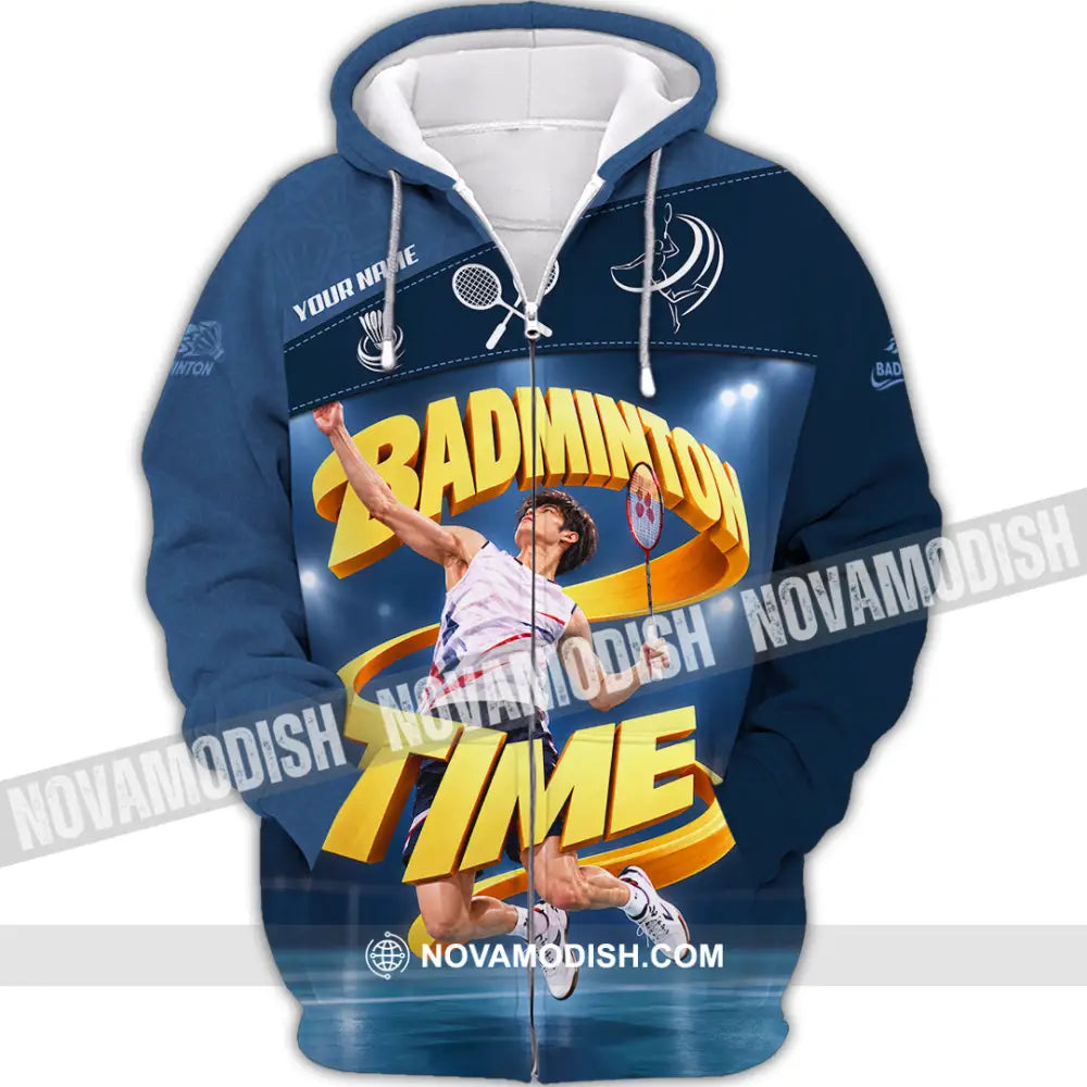 Unisex Shirt - Custom Badminton Time Shirt - Zipper Hoodie / S - T-shirt