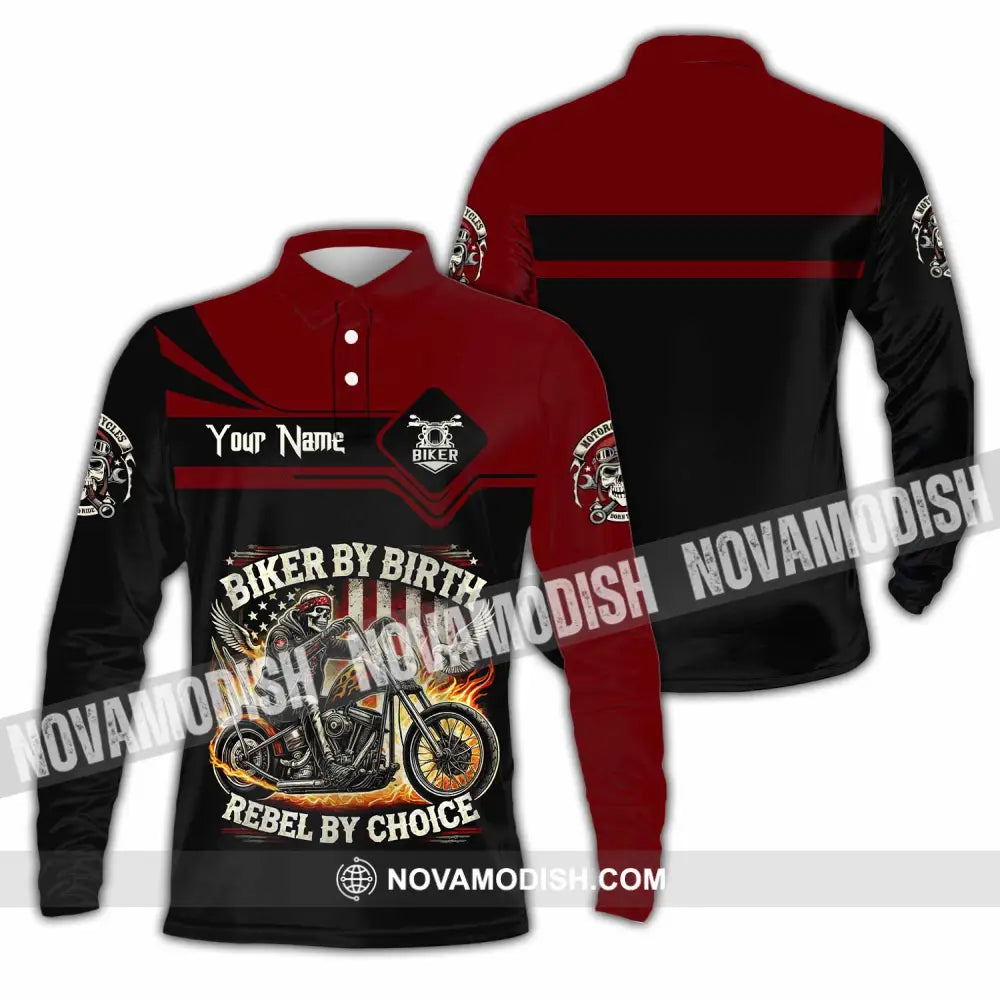 Unisex Shirt - Custom Biker By Birth Rebel By Choice Shirt Long Sleeve Polo / S T-shirt