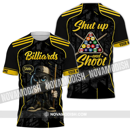Unisex Shirt - Custom Billiards Shut Up And Shoot 3D Shirt T-Shirt / S T-shirt