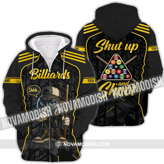 Unisex Shirt - Custom Billiards Shut Up And Shoot 3D Shirt Zipper Hoodie / S T-shirt