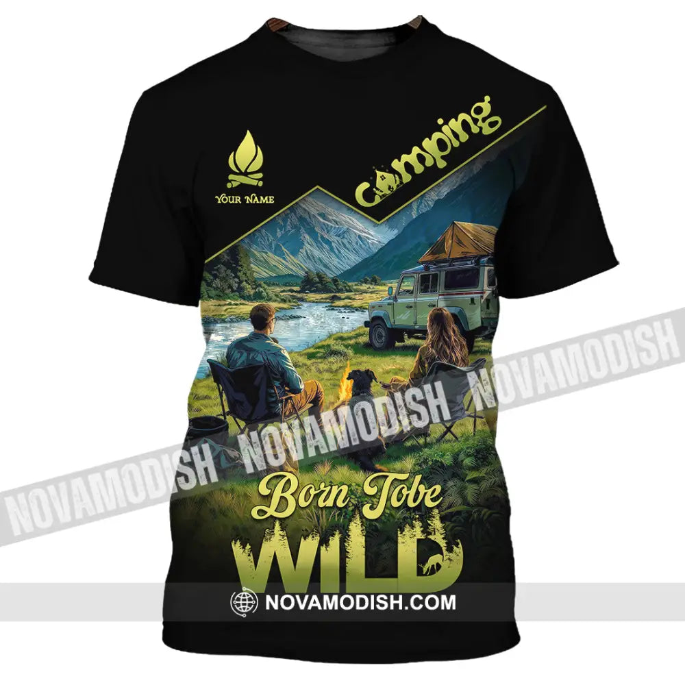 Unisex Shirt - Custom Born To Be Wild Camping Shirt T-Shirt / S T-shirt