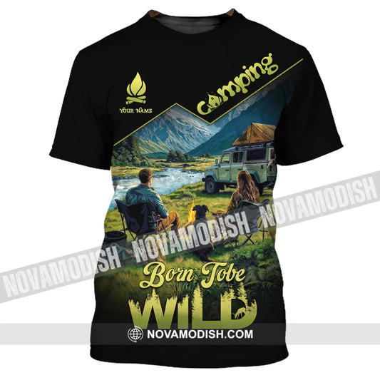 Unisex Shirt - Custom Born To Be Wild Camping Shirt T-Shirt / S T-shirt