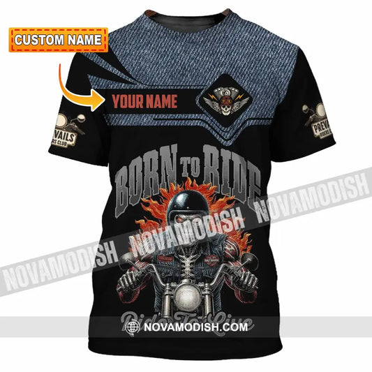 Unisex Shirt - Custom Born To Ride 3D Shirt T-shirt