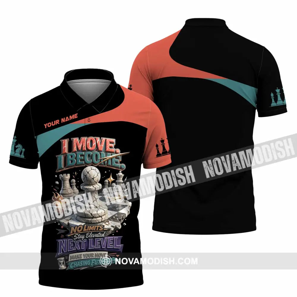 Unisex Shirt - Custom Chess I Move I Become 3D Shirt Polo Shirt / S T-shirt