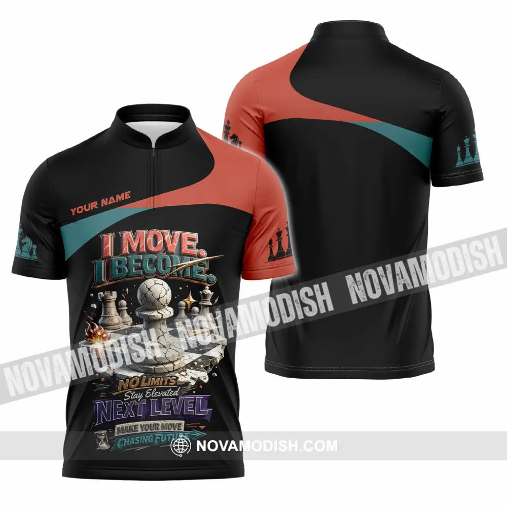 Unisex Shirt - Custom Chess I Move I Become 3D Shirt Zipper Polo Shirt / S T-shirt