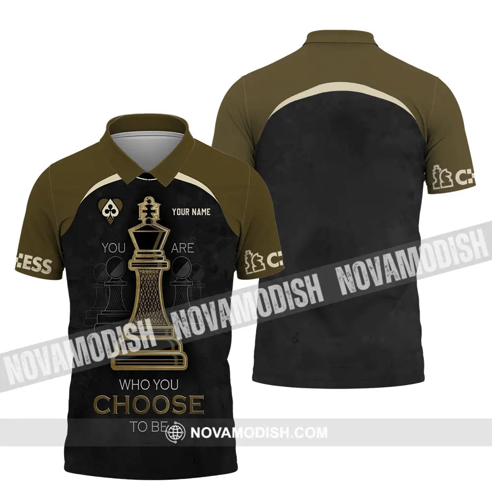Unisex Shirt - Custom Chess Lover Shirt You Are Who You Choose To Be International Chess Day Polo Shirt / S T-shirt