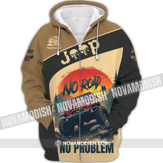 Unisex Shirt - Custom Deep No Road No Problem Shirt Zipper Hoodie / S T-shirt