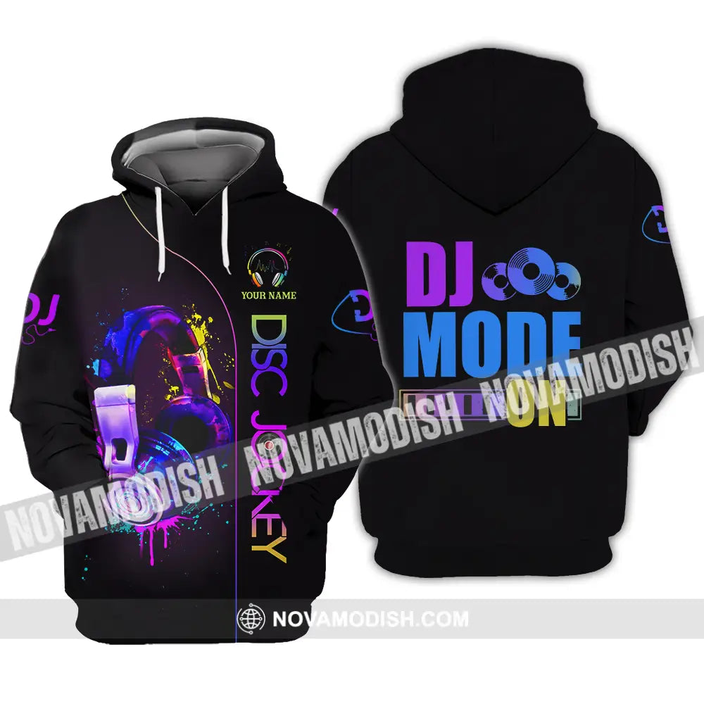 Unisex Shirt - Custom DJ Mode On Shirt Hoodie / S T-shirt