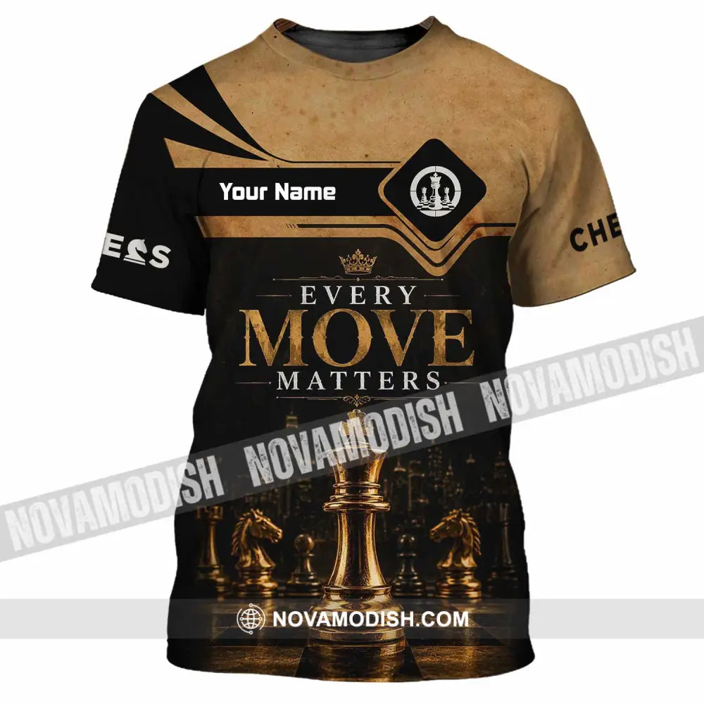 Unisex Shirt - Custom Every Move Matters Chess Shirt - T-Shirt / S - T-shirt