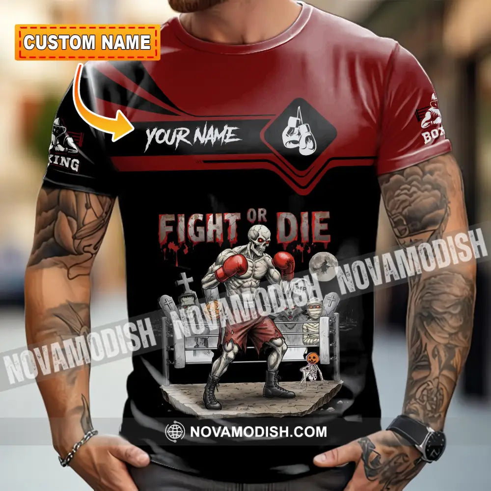 Unisex Shirt - Custom Fight Or Die Shirt T-shirt