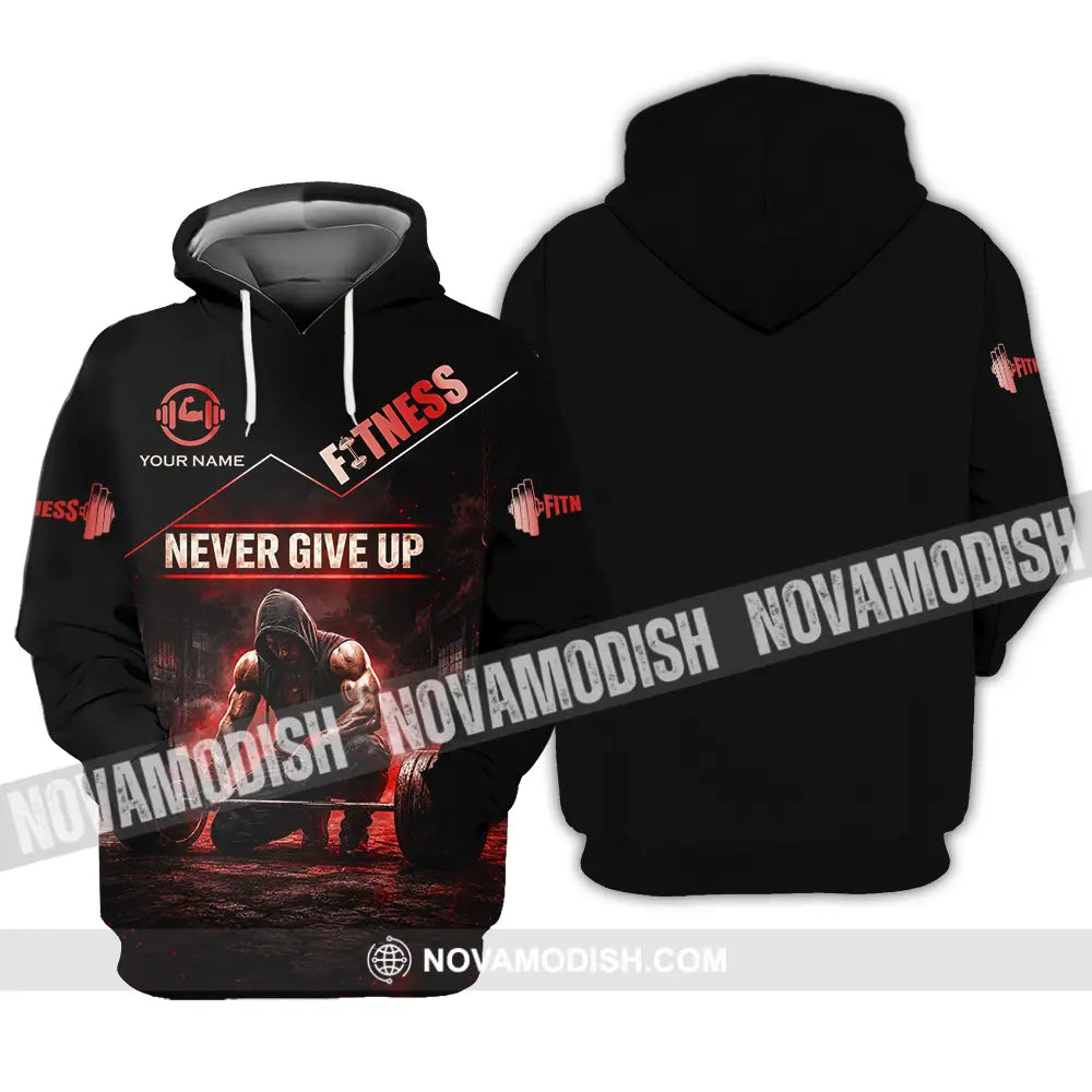 Unisex Shirt - Custom Fitness Never Give Up Shirt - Hoodie / S - T-shirt