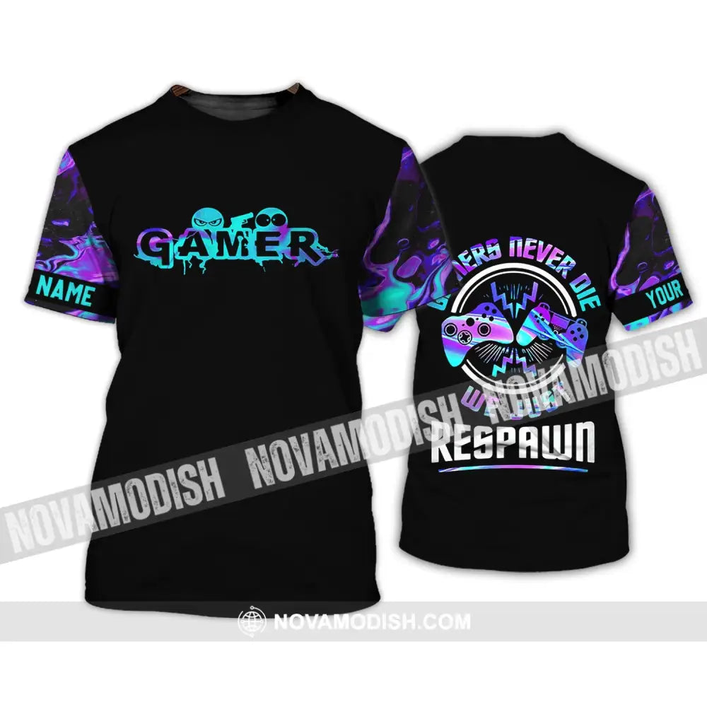 Unisex Shirt - Custom Gamer Name T-Shirt Game Never Die We Just Respawn T-Shirt / S T-shirt