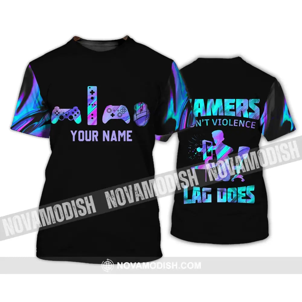 Unisex Shirt - Custom Gamer Name T-Shirt Gamers Don’t Violence Lag Does T-Shirt / S T-shirt