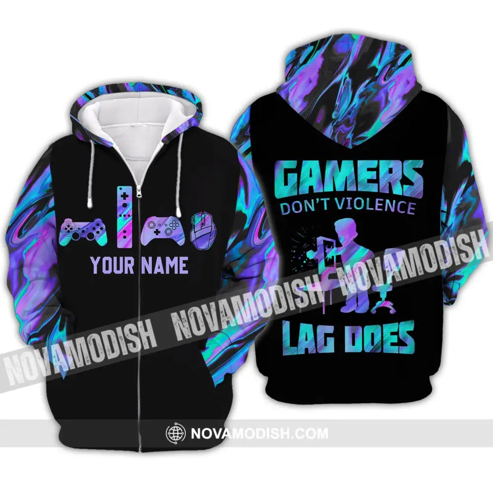 Unisex Shirt - Custom Gamer Name T-Shirt Gamers Don’t Violence Lag Does Zipper Hoodie / S T-shirt