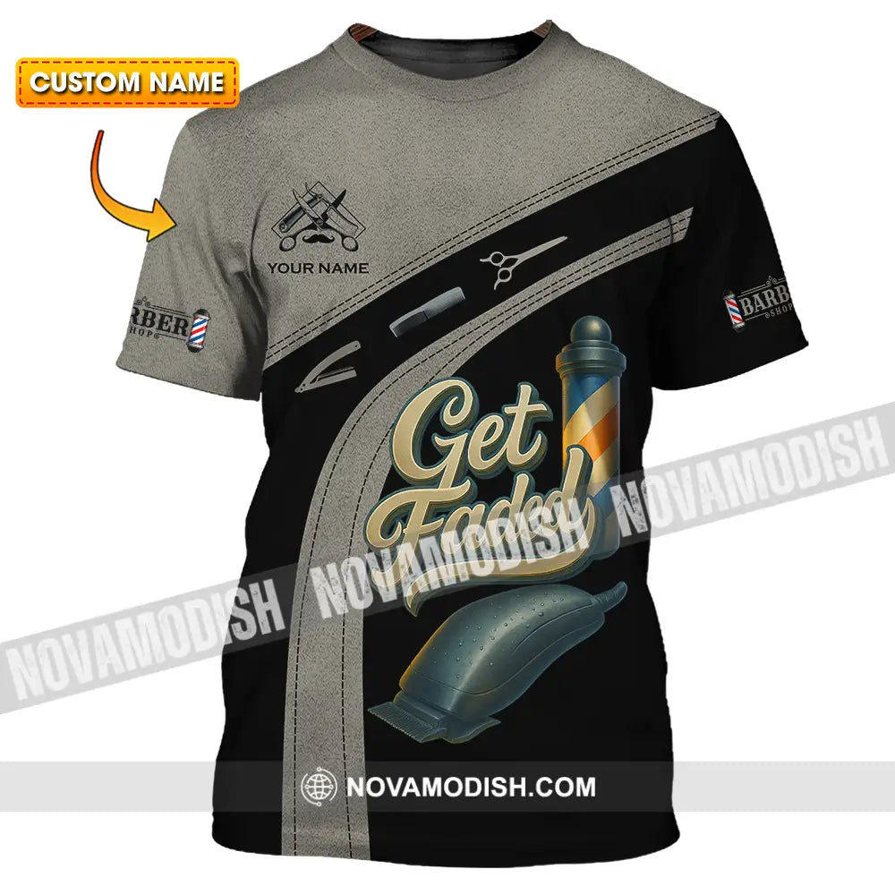 Unisex Shirt - Custom Get Faded Barber Shirt T-shirt