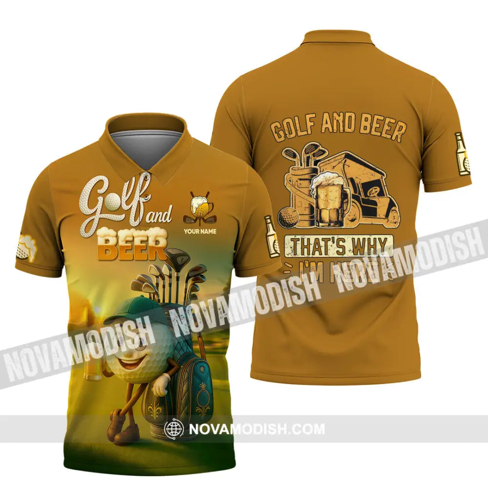 Unisex Shirt - Custom Golf And Beer That Is Why I am Here Shirt Polo Shirt / S T-shirt