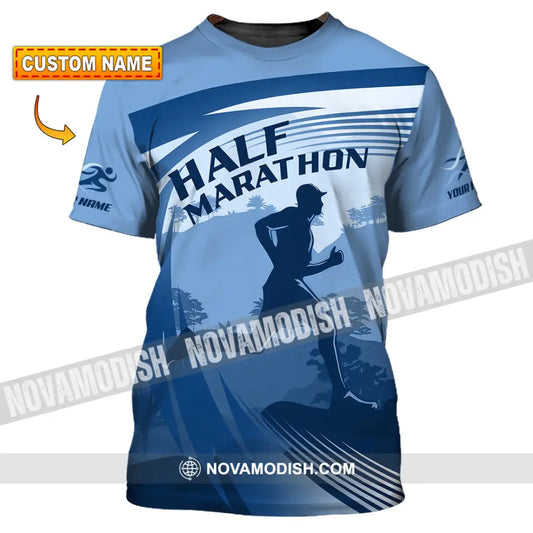 Unisex Shirt - Custom Half Marathon Run 3D Shirt T-shirt