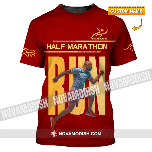 Unisex Shirt - Custom Half Marathon Run 3D Shirt T-shirt