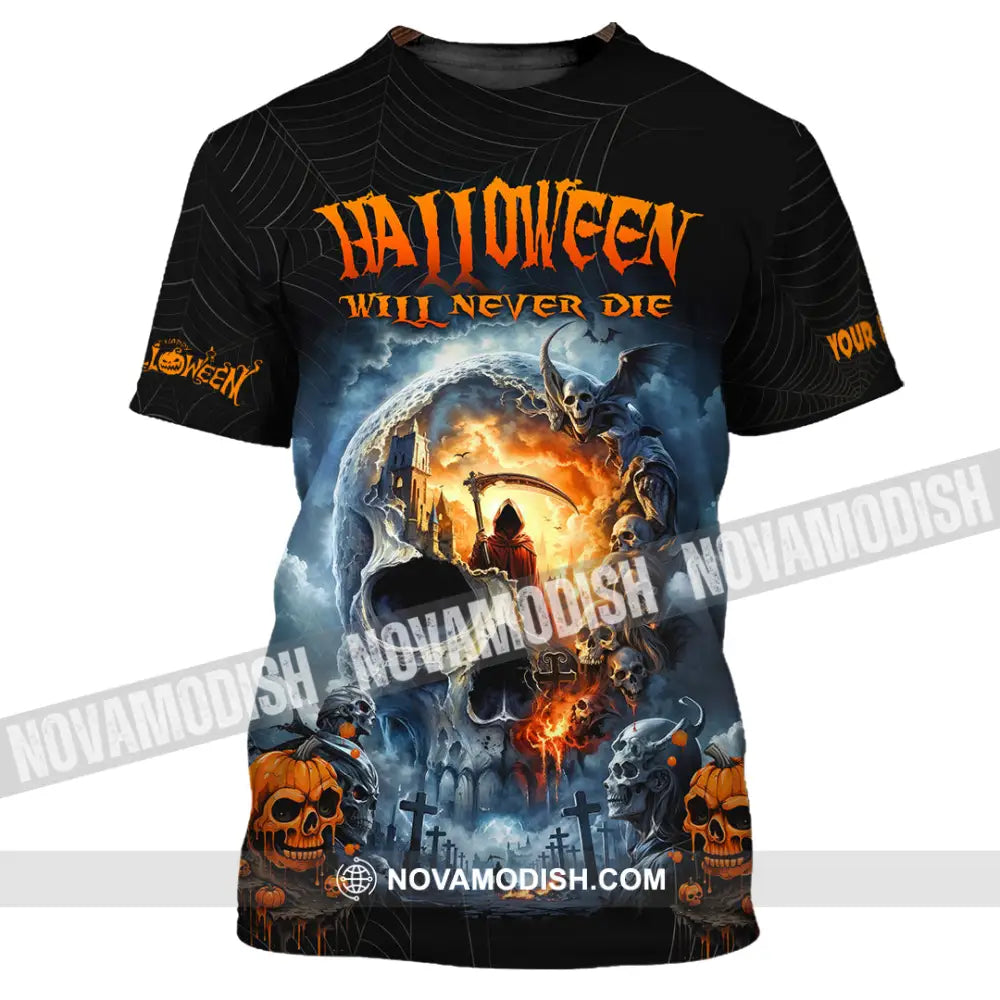 Unisex Shirt - Custom Halloween Will Never Die Shirt T-Shirt / S T-shirt