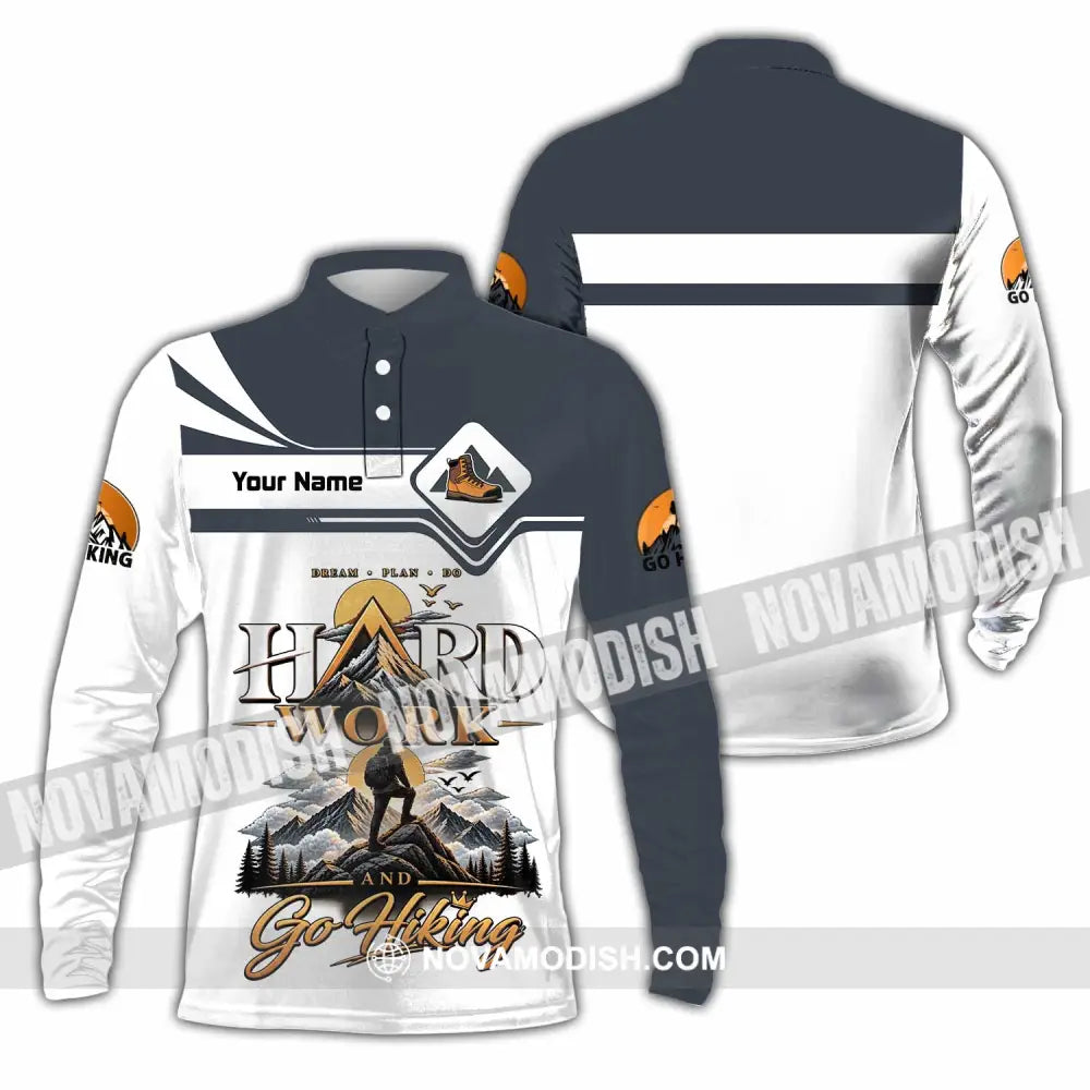 Unisex Shirt - Custom Hard Work And Go Hiking Shirt - Long Sleeve Polo / S - T-shirt