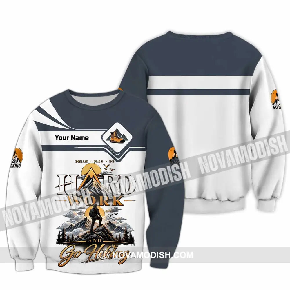 Unisex Shirt - Custom Hard Work And Go Hiking Shirt - Long Sleeve / S - T-shirt