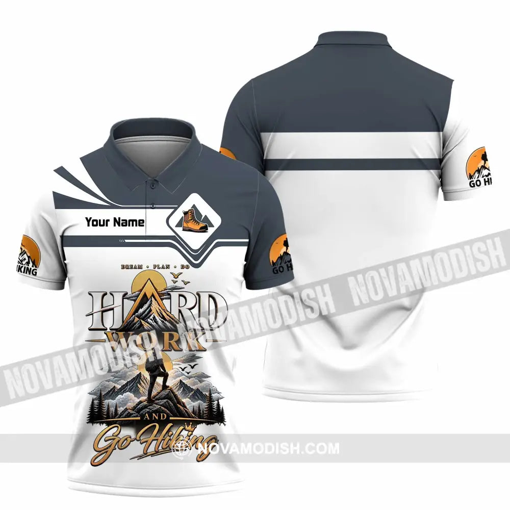 Unisex Shirt - Custom Hard Work And Go Hiking Shirt - Polo Shirt / S - T-shirt