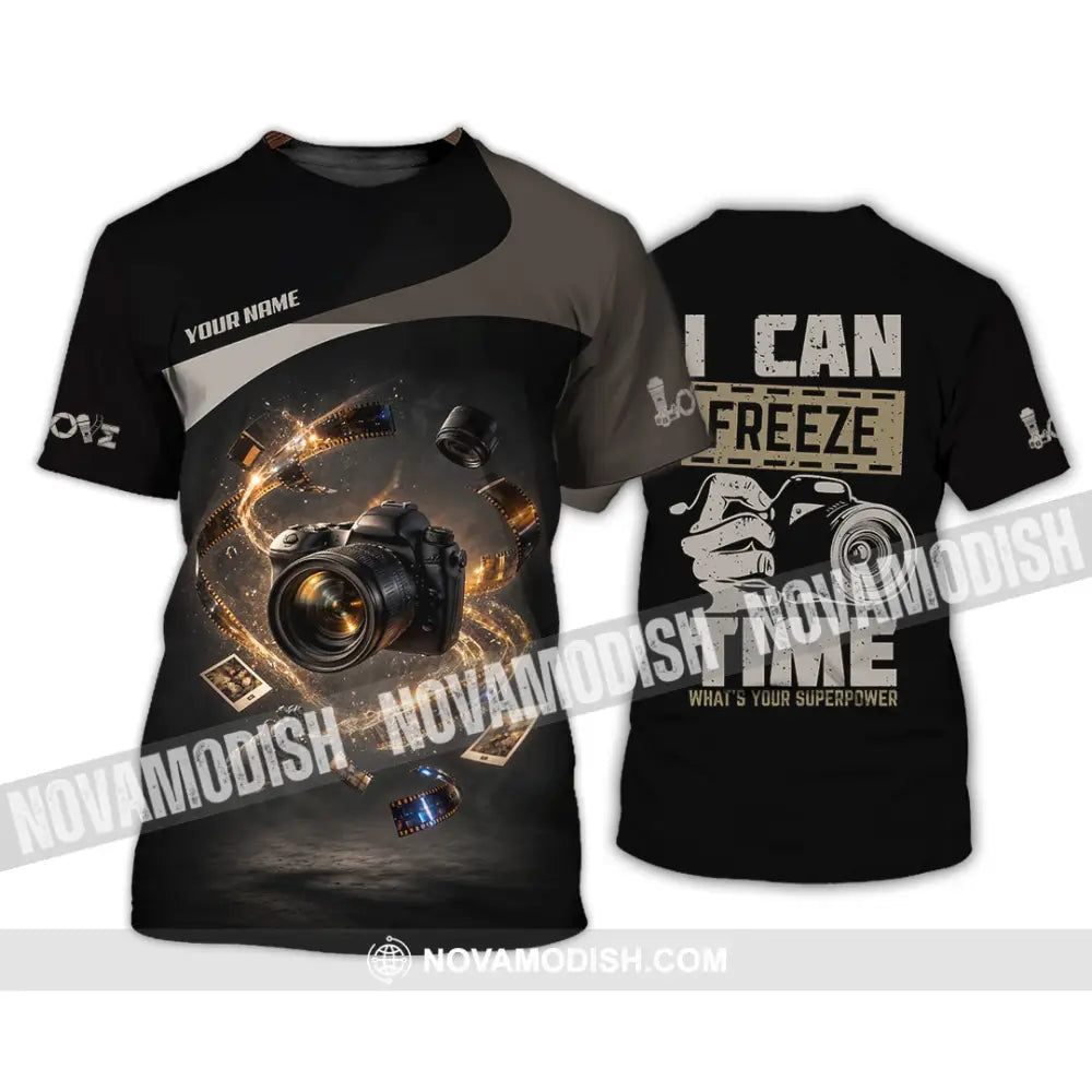 Unisex Shirt - Custom I Can Freeze Time Shirt - T-shirt