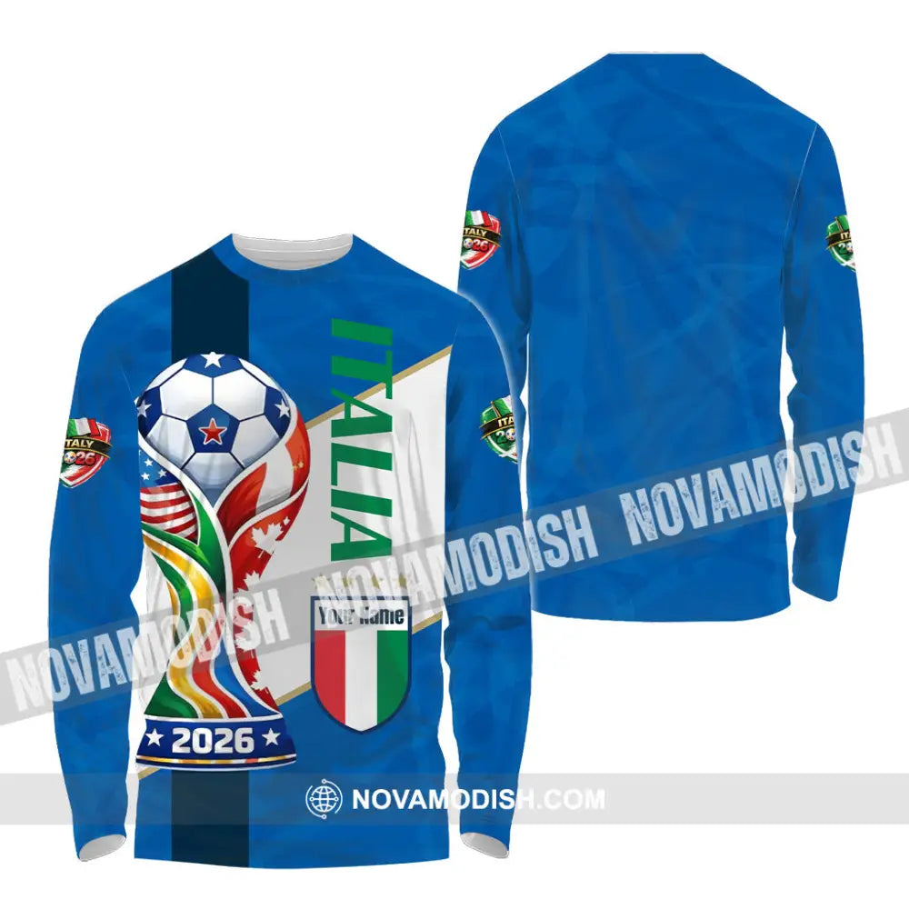 Unisex Shirt - Custom Italy World Cup 2026 Shirt - Long Sleeve Shirt / S - T-shirt