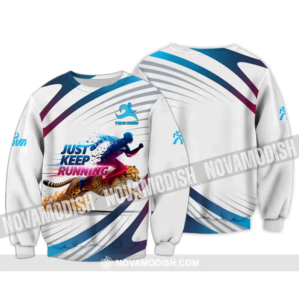 Unisex Shirt - Custom Just Keep Running 3D Shirt Long Sleeve / S T-shirt