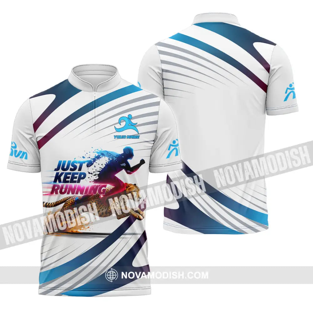 Unisex Shirt - Custom Just Keep Running 3D Shirt Zipper Polo Shirt / S T-shirt