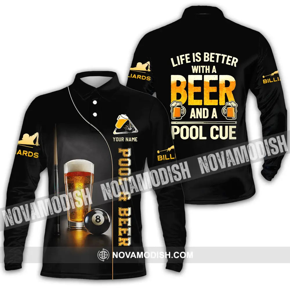 Unisex Shirt - Custom Life Is Better With A Beer And A Pool Cue 3D Shirt Long Sleeve Polo / S T-shirt