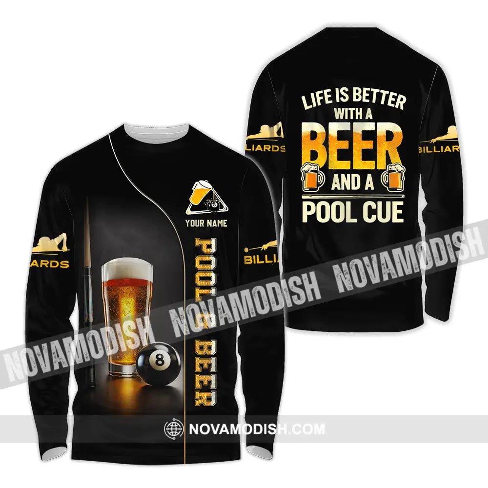 Unisex Shirt - Custom Life Is Better With A Beer And A Pool Cue 3D Shirt Long Sleeve Shirt / S T-shirt